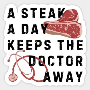 A Steak a Day Sticker